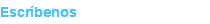 Escríbenos